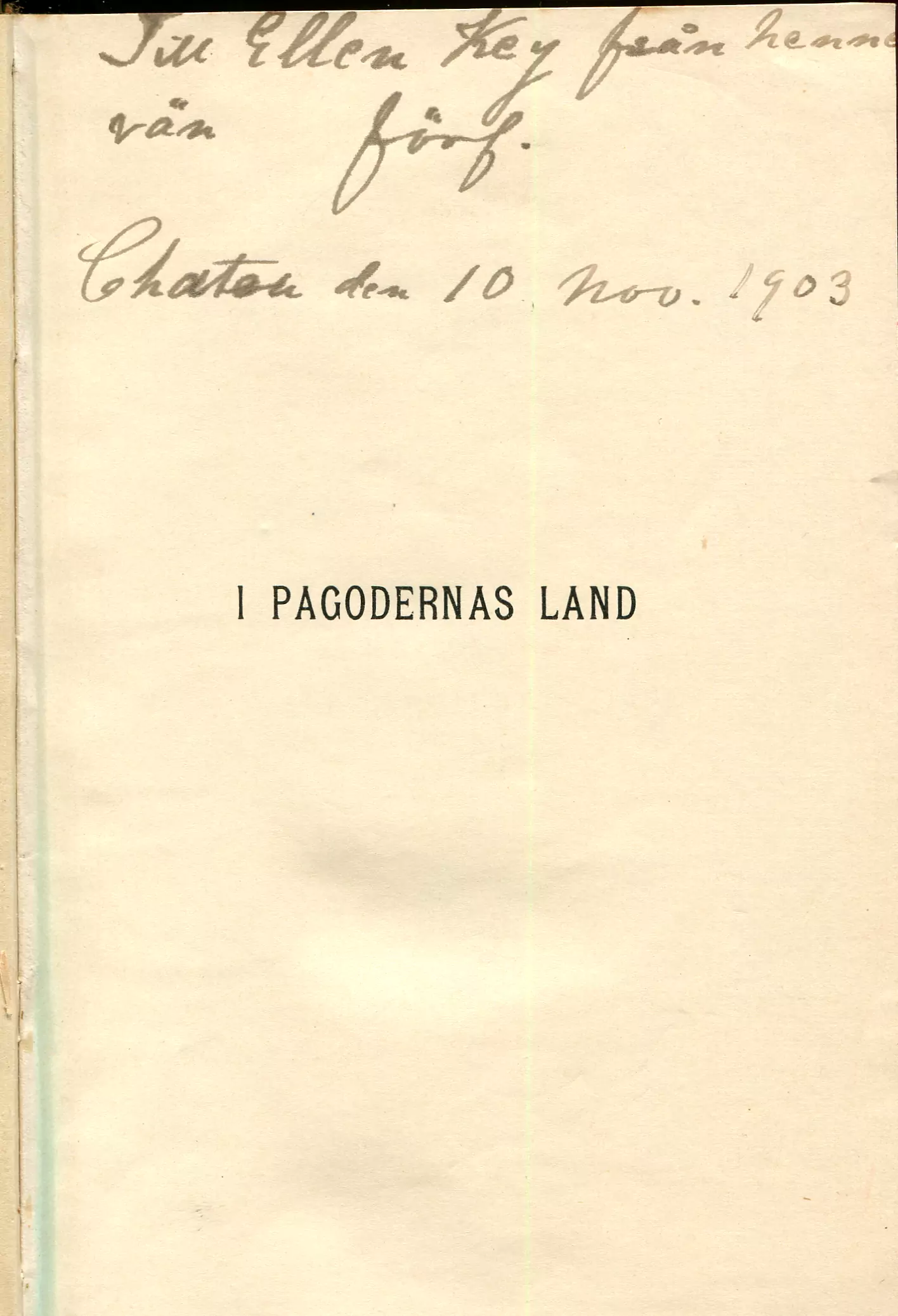 I pagodernas land : roman, Stockholm 1903
