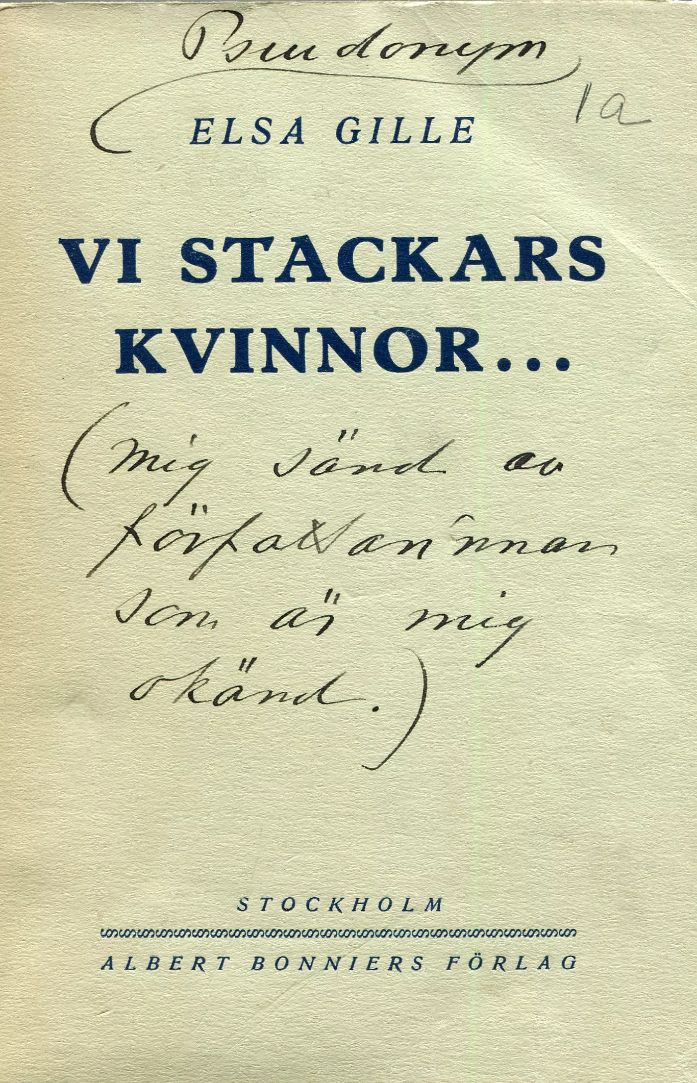 Vi stackars kvinnor  : roman, Stockholm 1917