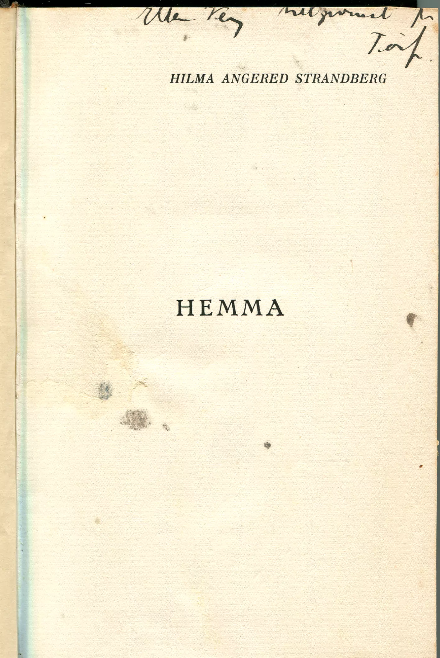 Hemma : roman i tre delar, Stockholm 1912