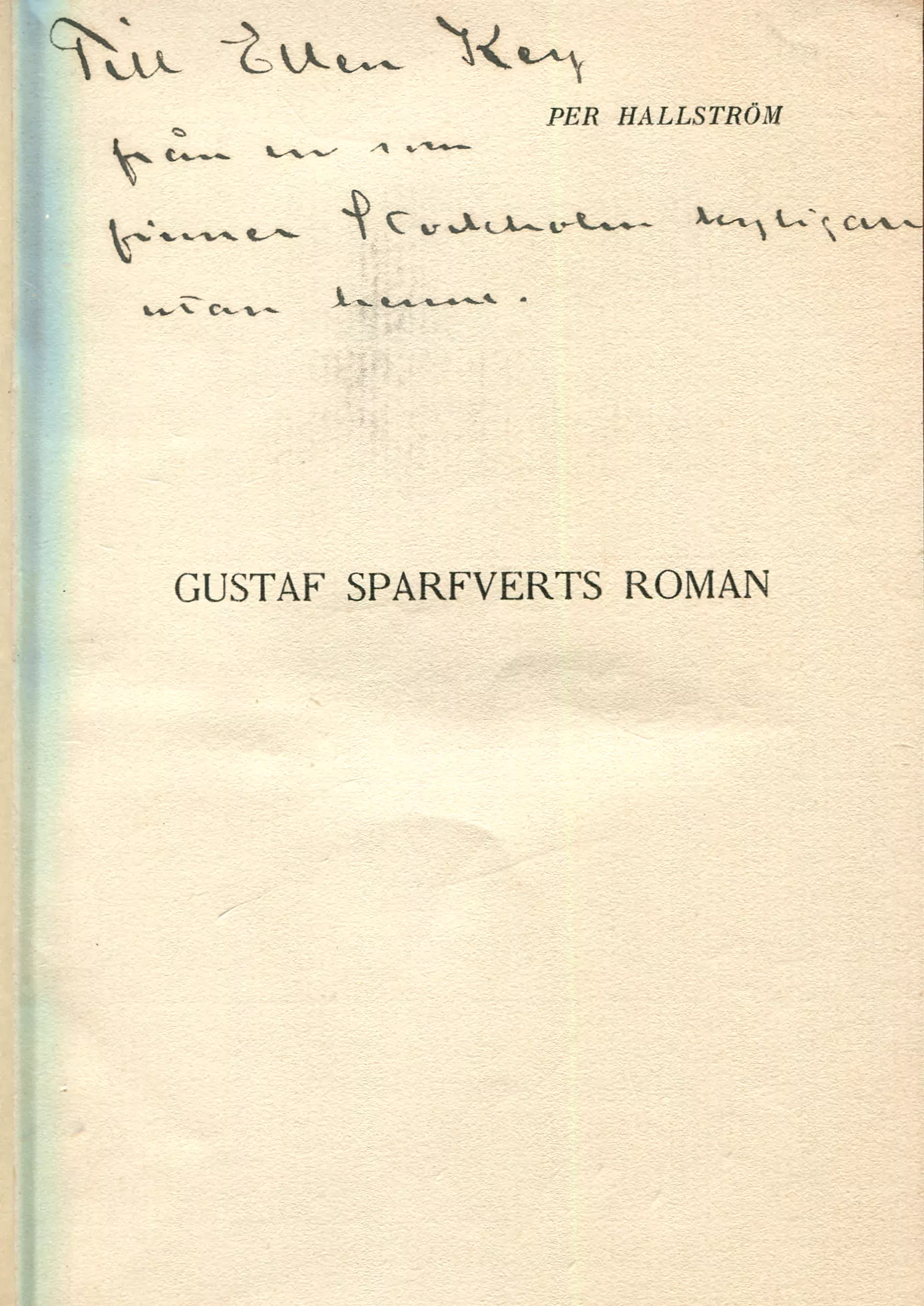 Gustaf Sparfverts roman , Stockholm 1903