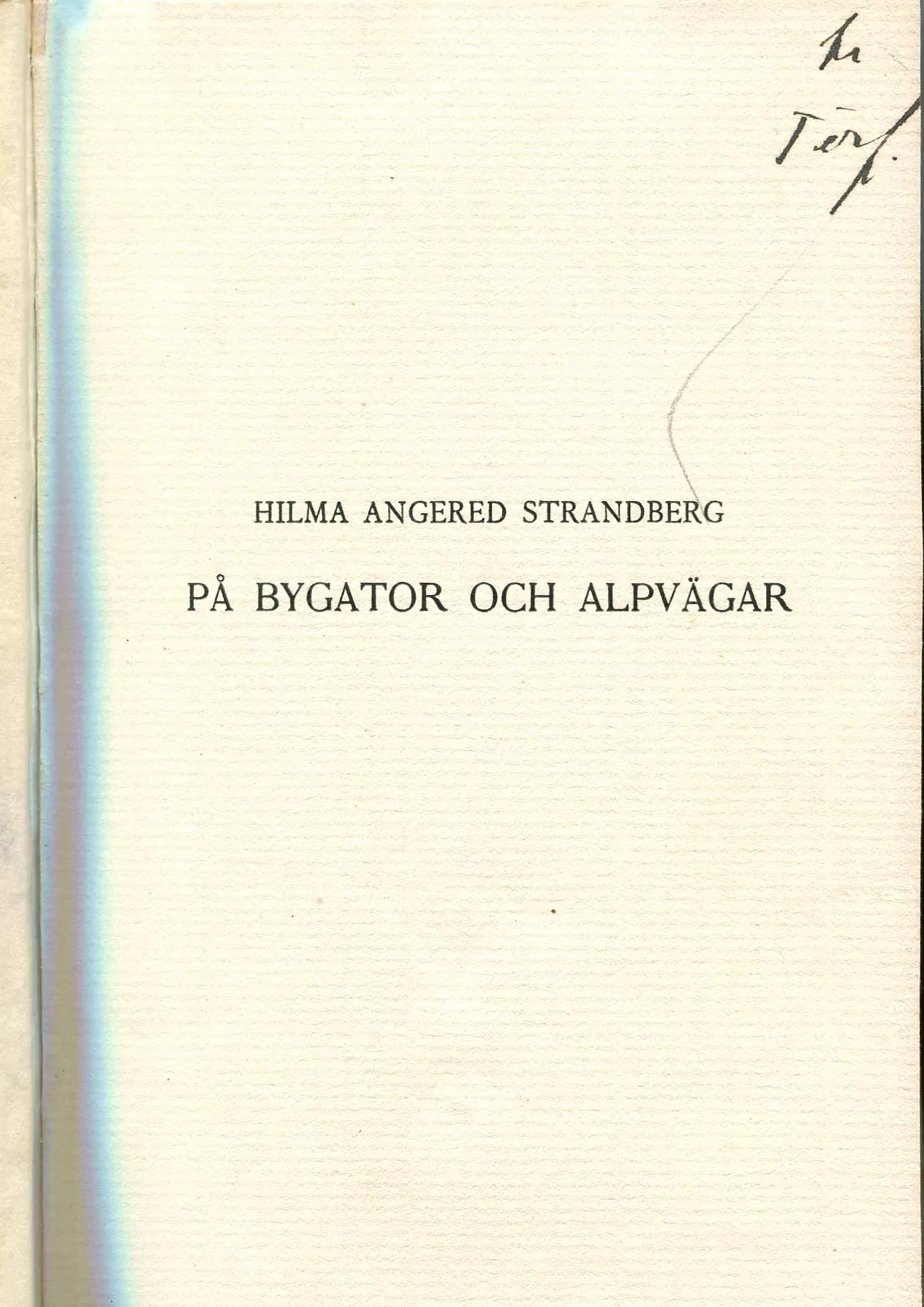 På bygator och alpvägar, Stockholm 1915