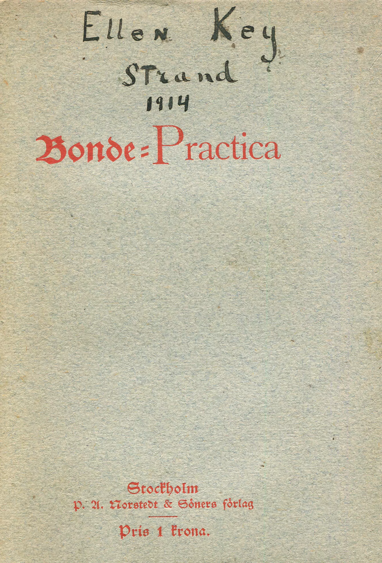 Een lijten book som kallas Bonde-Practica , Stockholm 1901