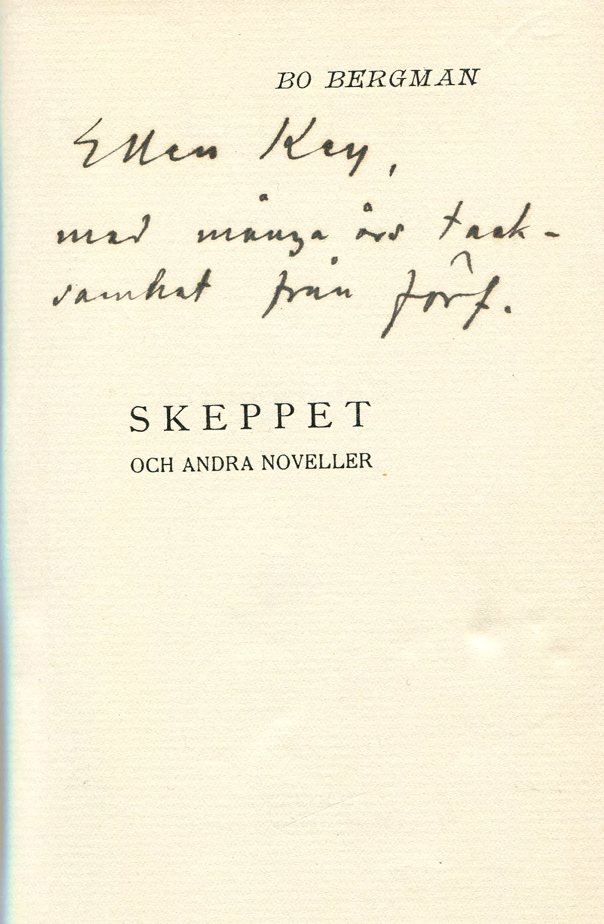 Skeppet och andra noveller, Stockholm 1915
