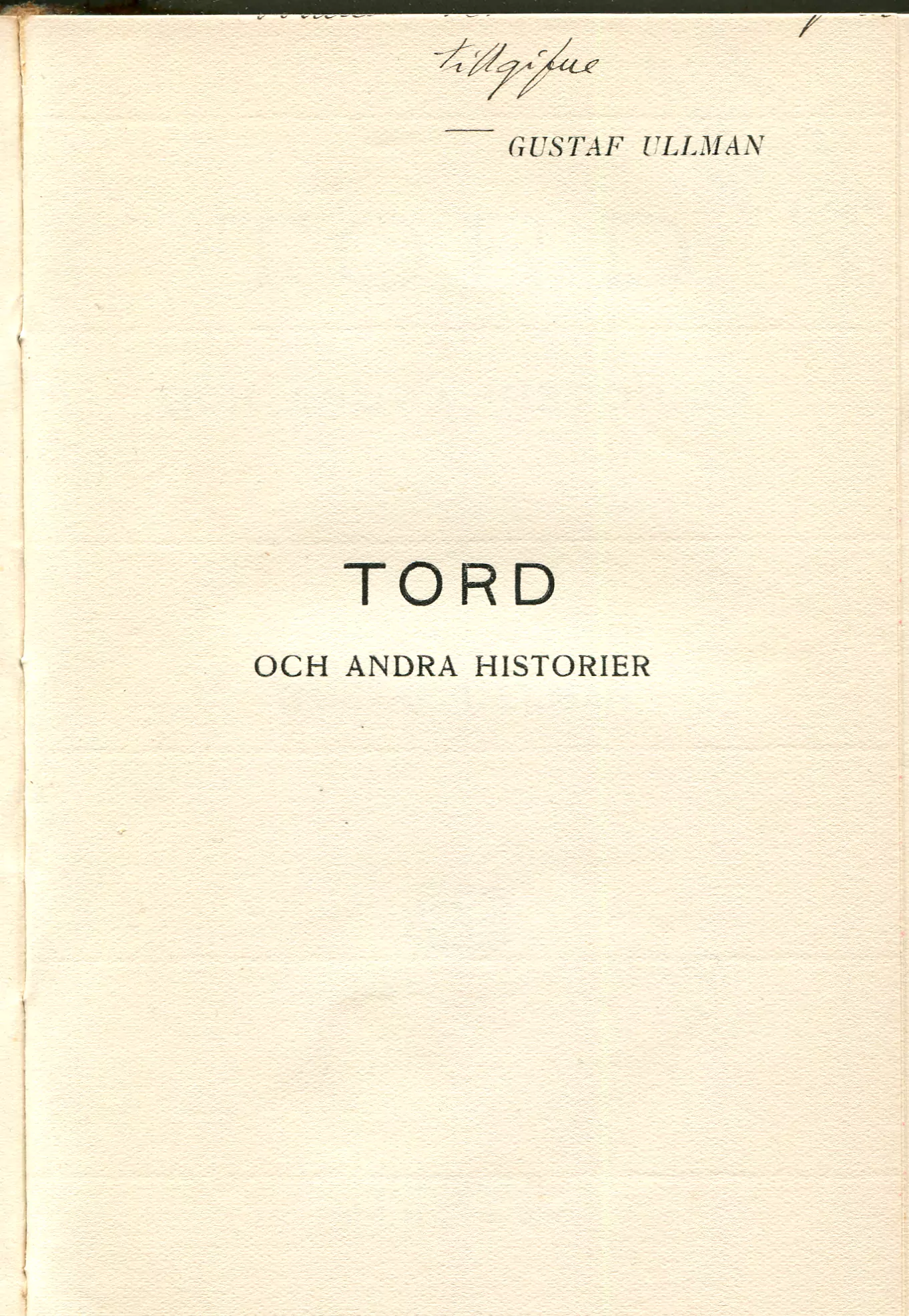 Tord och andra historier, Stockholm 1906